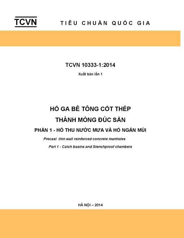 TCVN 10333-1: 2014 Hố ga bê tông cốt thép thành mỏng đúc sẵn – Hố thu nước mưa và ngăn mùi