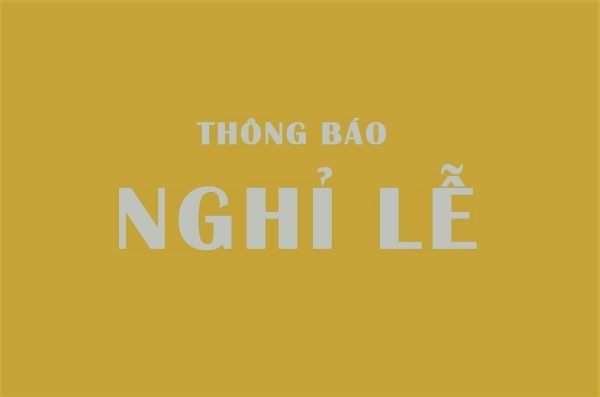 Thông báo lịch nghỉ Giỗ tổ Hùng Vương và Giải phóng miền Nam 30/4, 1/5
