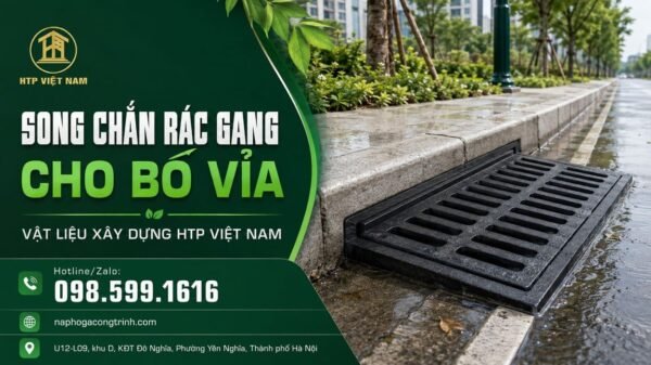 Song chắn rác gang cho bó vỉa